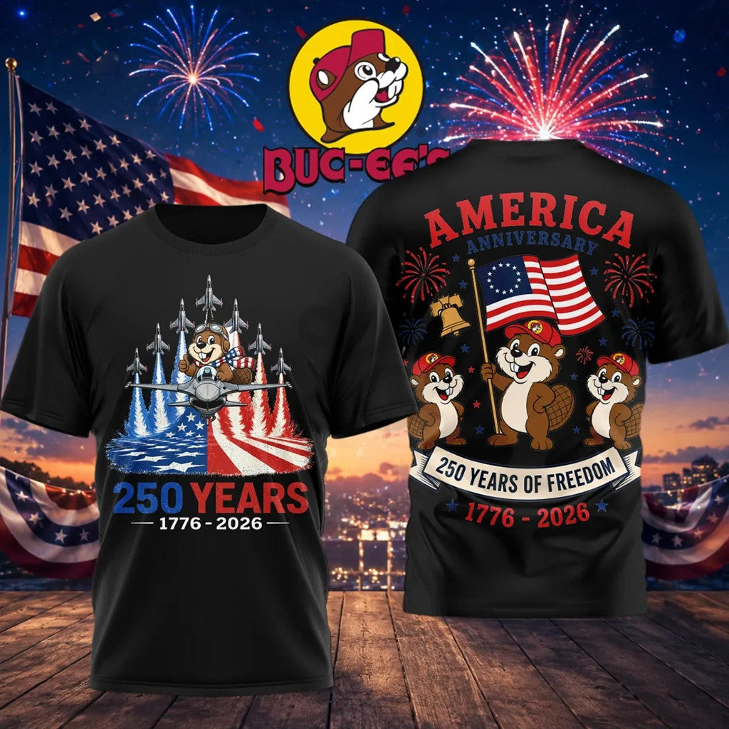 Buc Ee's 250 Years Of Freedom 1776 2026 Shirt America Anniversary T-Shirt 4th Of July Gifts