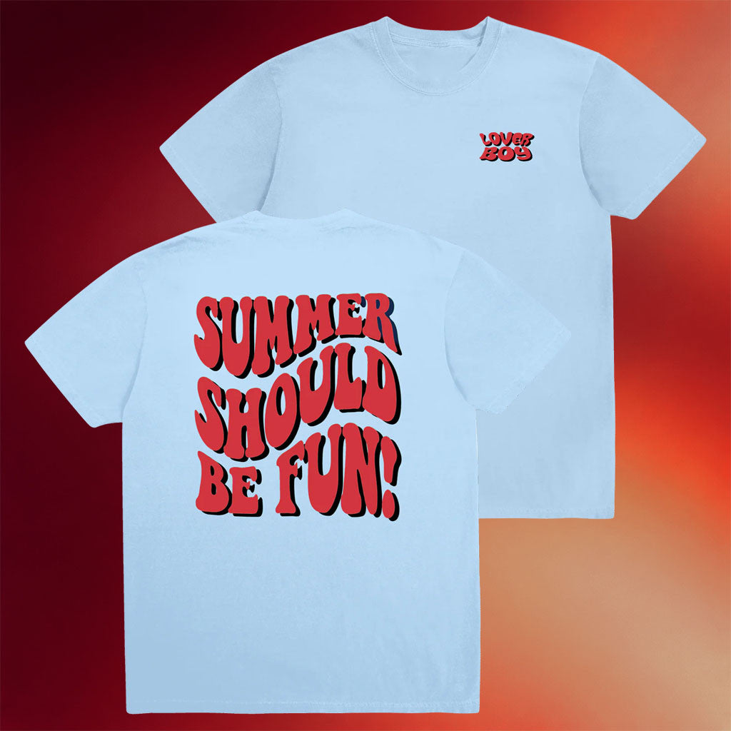 Loverboy Merch 2026 Summer Should Be Fun T-Shirt Best Gifts For Boyfriend