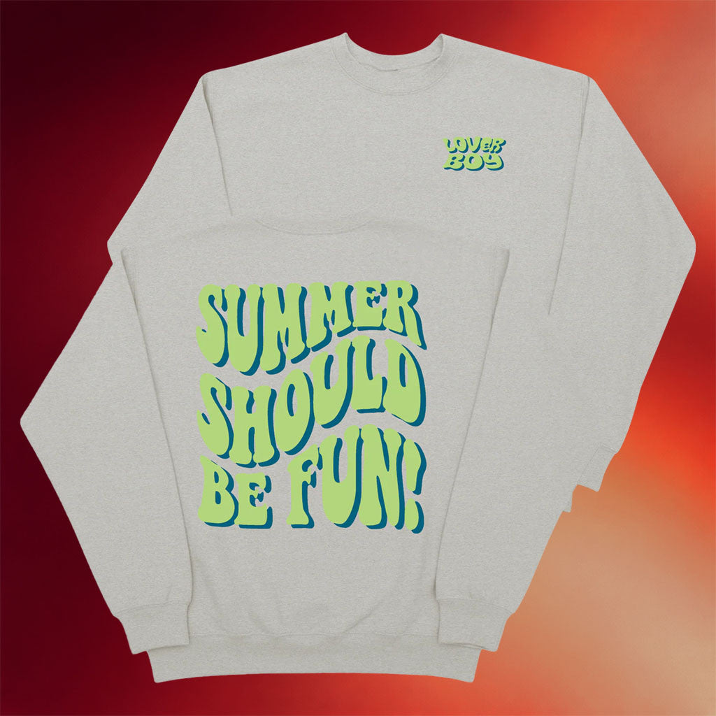 Loverboy Merch 2026 Summer Should Be Fun Crewneck Loverboy Sweatshirt Sisters Gifts