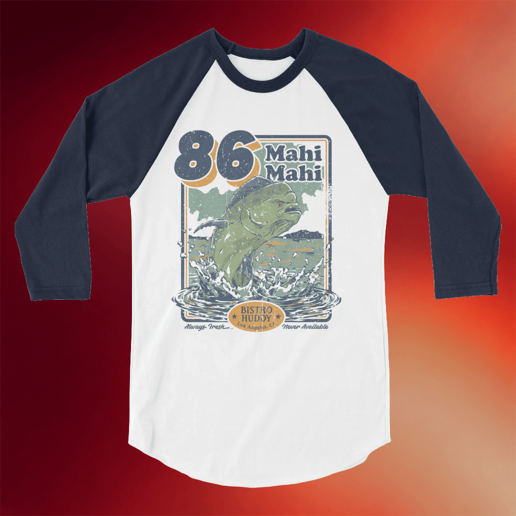 Bistro Huddy Merch 86 Mahi Mahi Raglan Shirt 2026 Father's Day Gifts For Dad