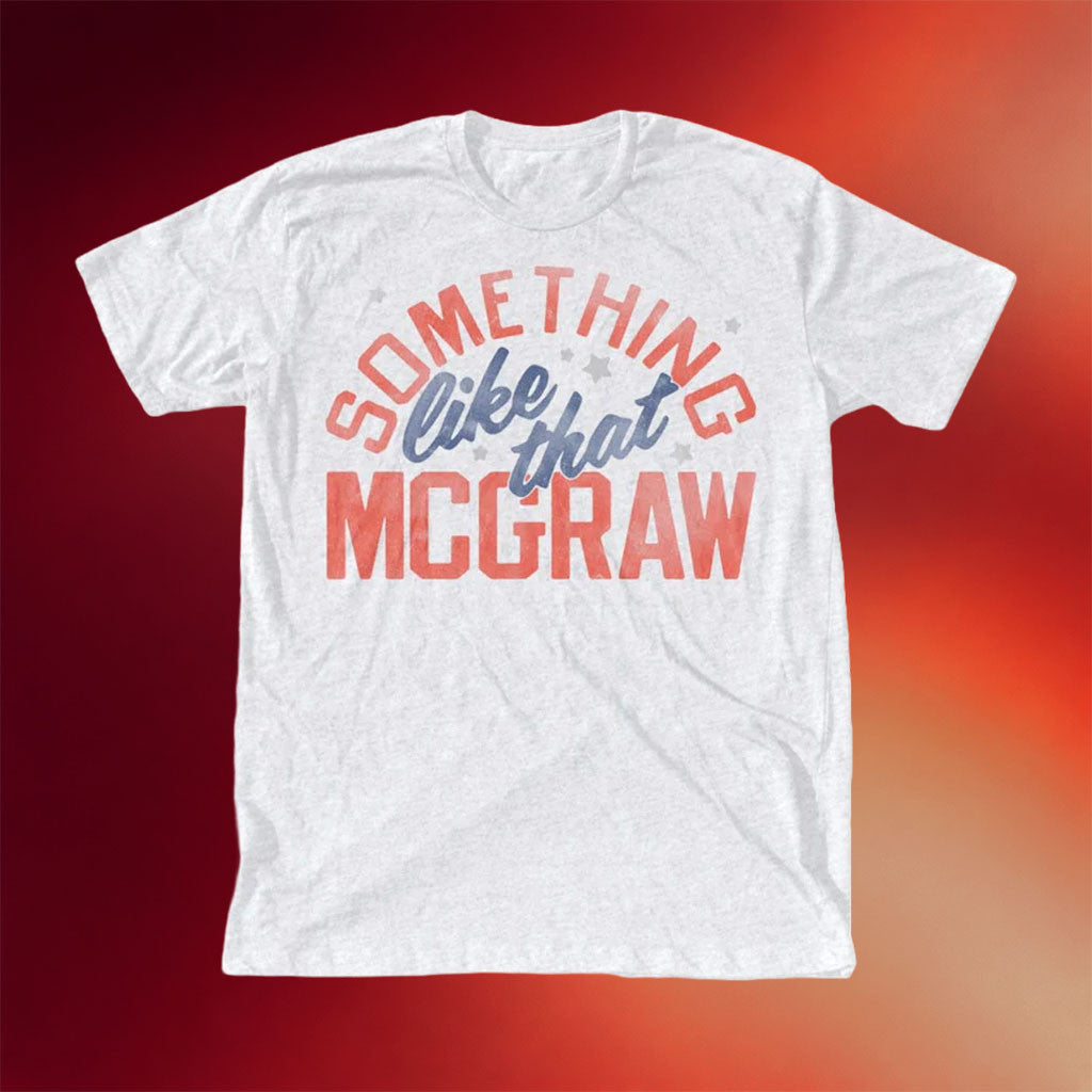 Tim McGraw Merch 2026 Something Like That T-Shirt Gifts For Country Music Fans - Mouldking