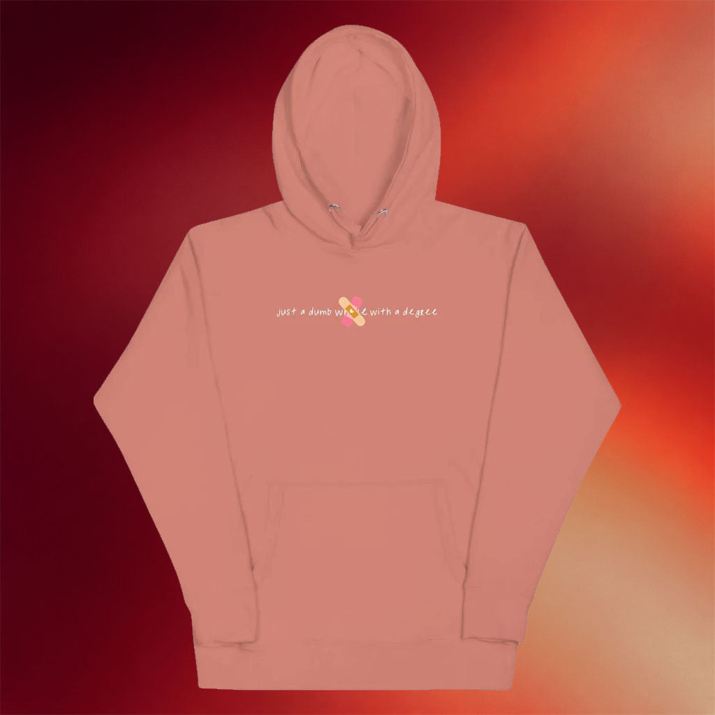 Jen Hamilton Merch Just A Dumb With A Degree Hoodie Birthday Present For Her - Mouldking