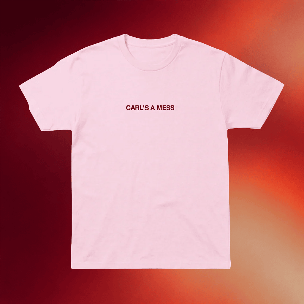 Loverboy Merch 2026 Carl's A Mess T Shirt Carl's A Mess Clothing Present For Sisters
