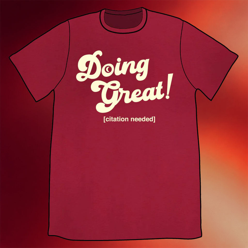Topatoco Merch 2026 Doing Great T-Shirt Birthday Present For Friends