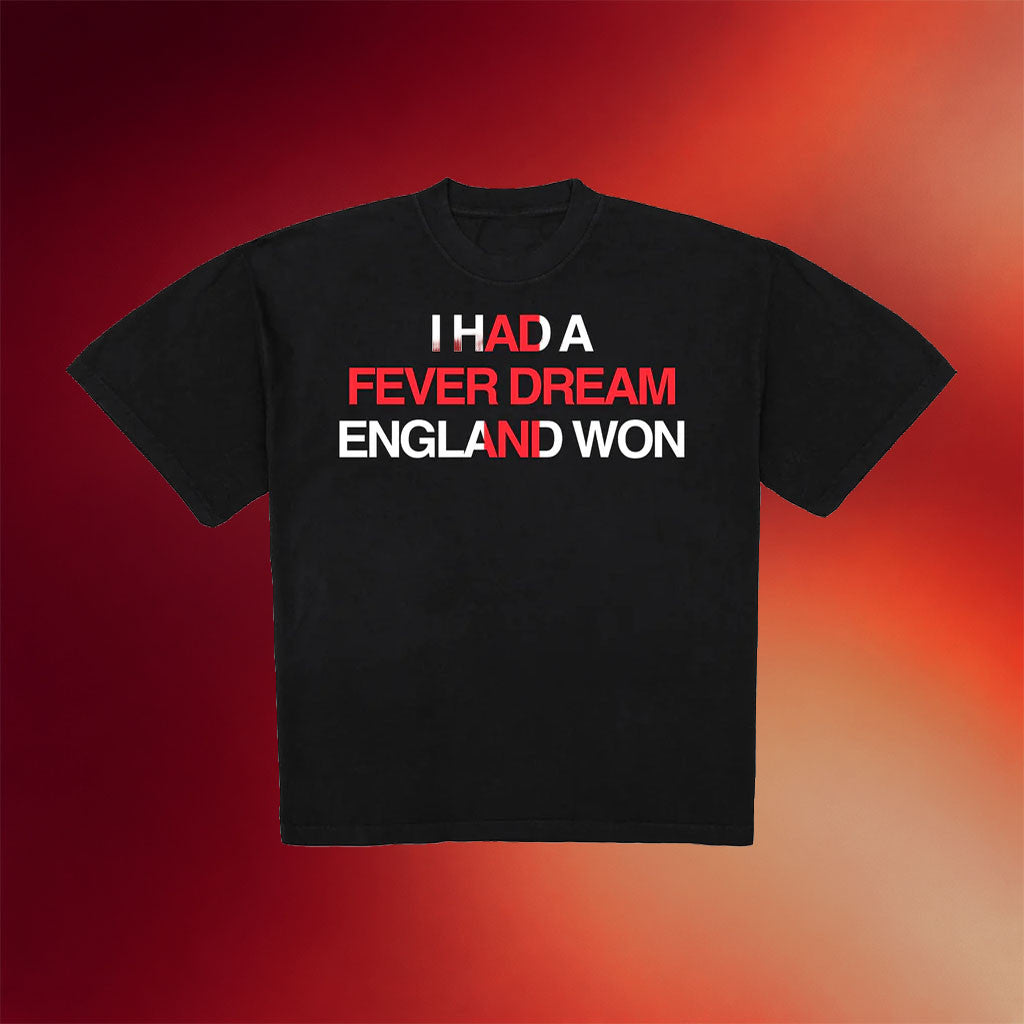 Artificial Fever Merch 2026 I Had A Fever Dream England Won T-Shirt World Cup 2026 Merch Gifts