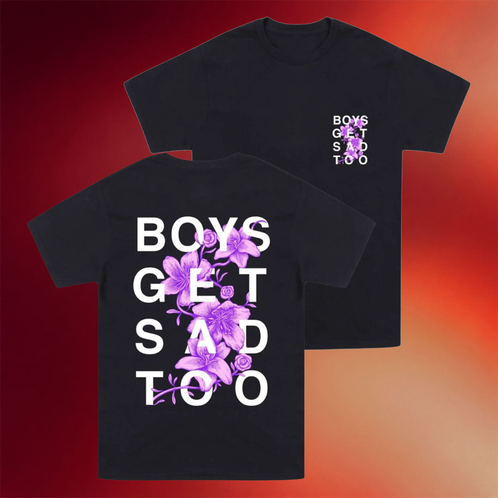 Boys Get Sad Too Merch 2026 Flower T-Shirt Black Unique Gift For Friends