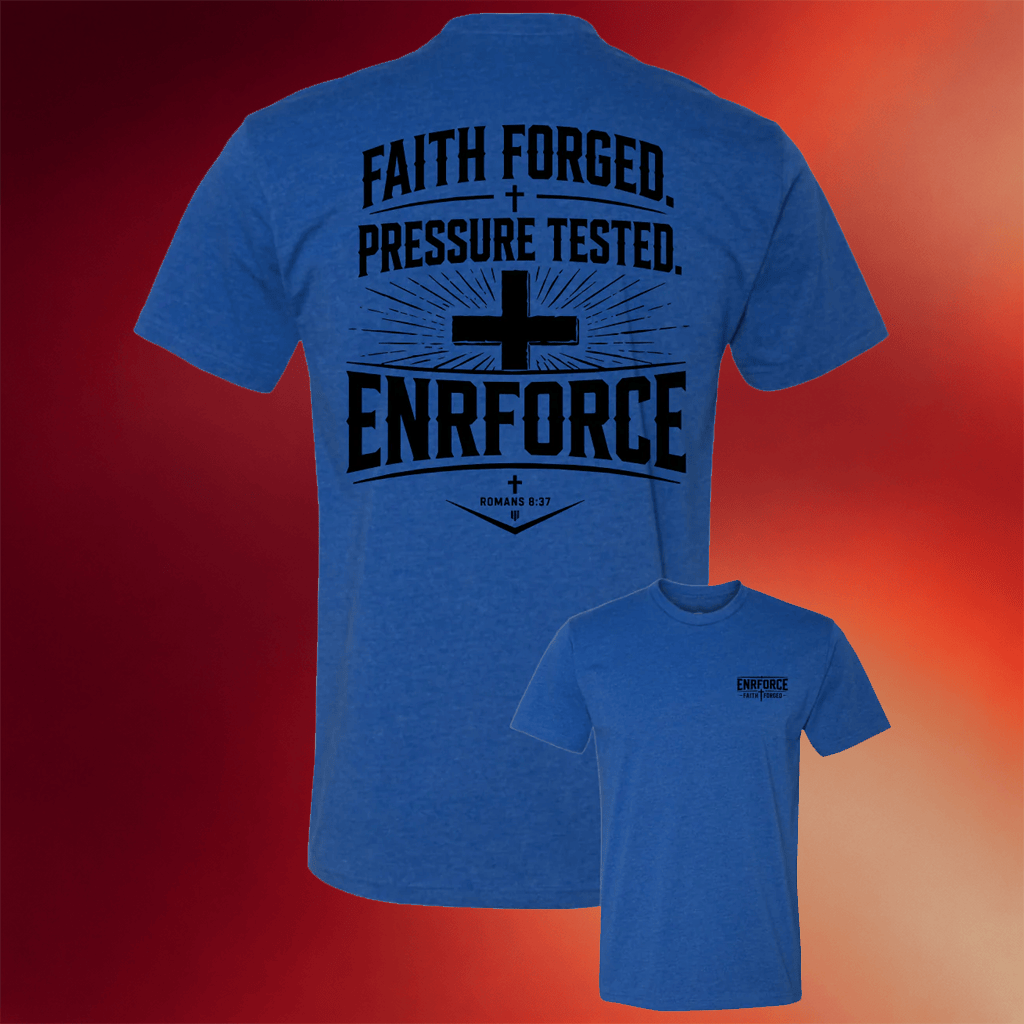 Enrforce Merch 2026 Faith Forged Pressure Tested T-Shirt Christian Gifts For Dad