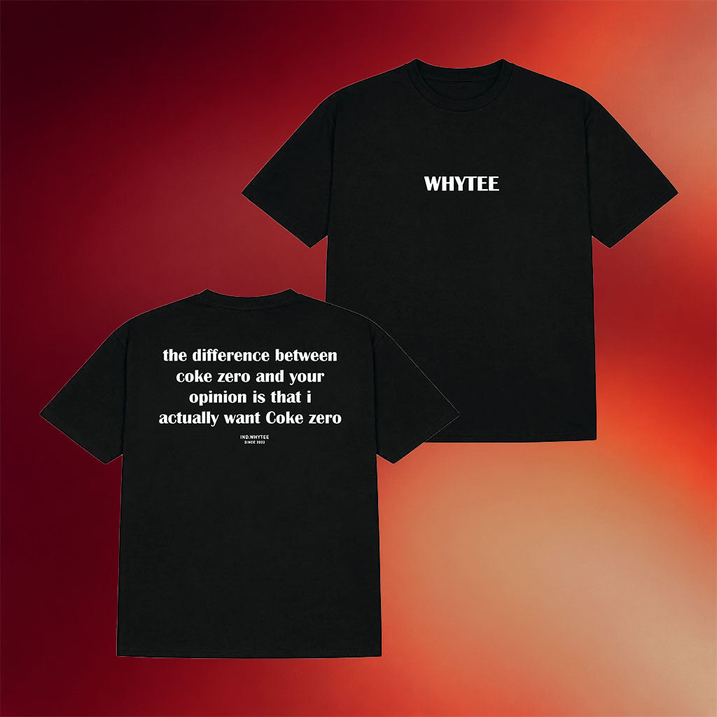 Whyteeindia Merch 2026 Zero Coke Or You T-Shirt Sarcastic Quote Shirt Gift For Friends
