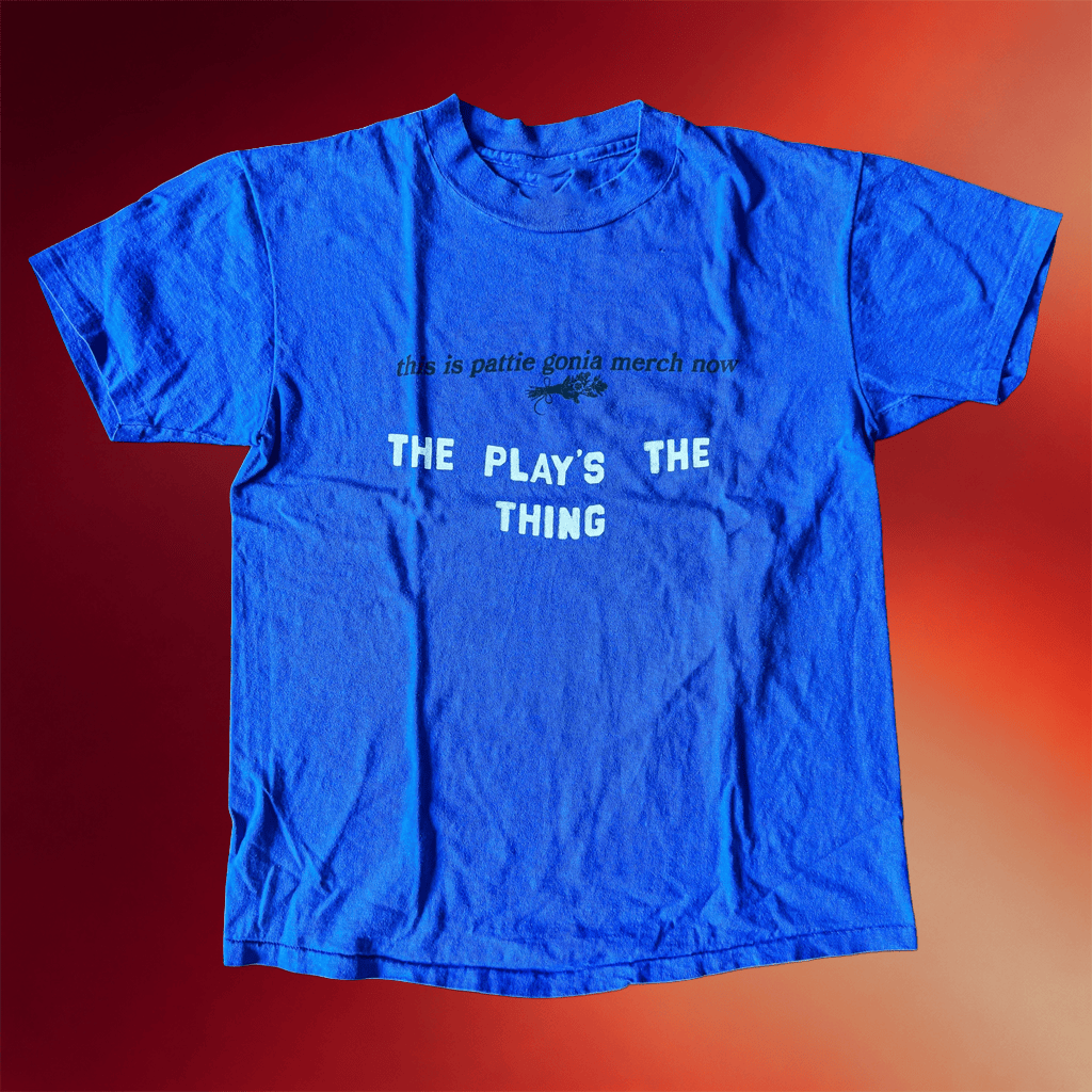Pattie Gonia Merch 2026 This Is Pattie Gonia Merch Now T-Shirt The Play's The Thing Shirt Gifts