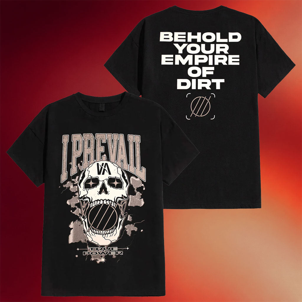 I Prevail Merch 2026 True Power Rowdy Skull T-Shirt Behold Your Empire Of Dirt Shirt Fan Gifts