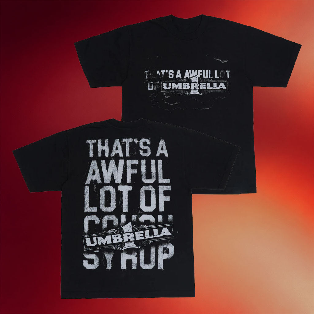 That_s A Awful Lot Of Cough Syrup Merch 2026 Awful Lot Of One Umbrella T-Shirt Gifts For BFF