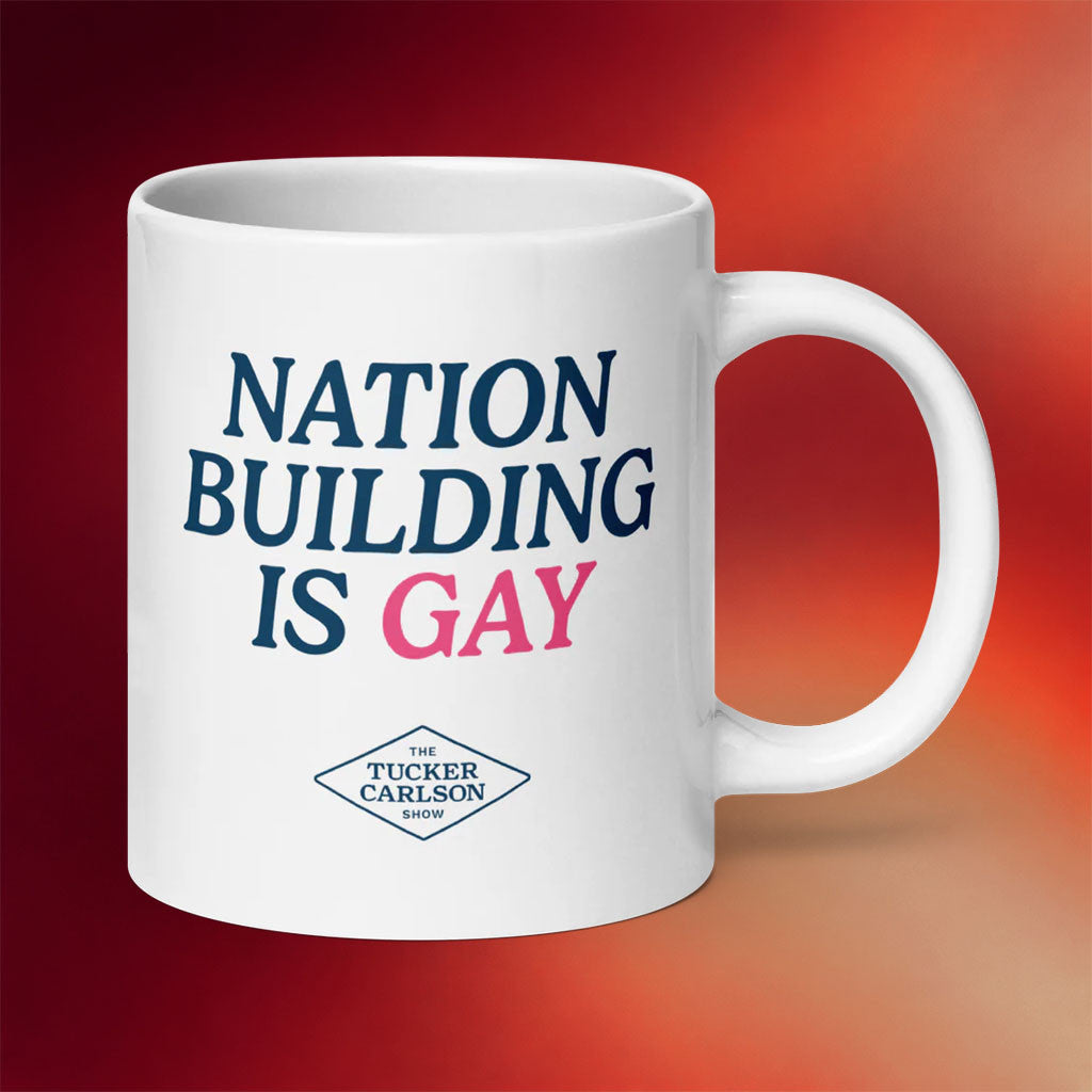 Tucker Carlson Merch 2026 Nation Building Is Gay Mug Gifts Ideas for Boyfriend