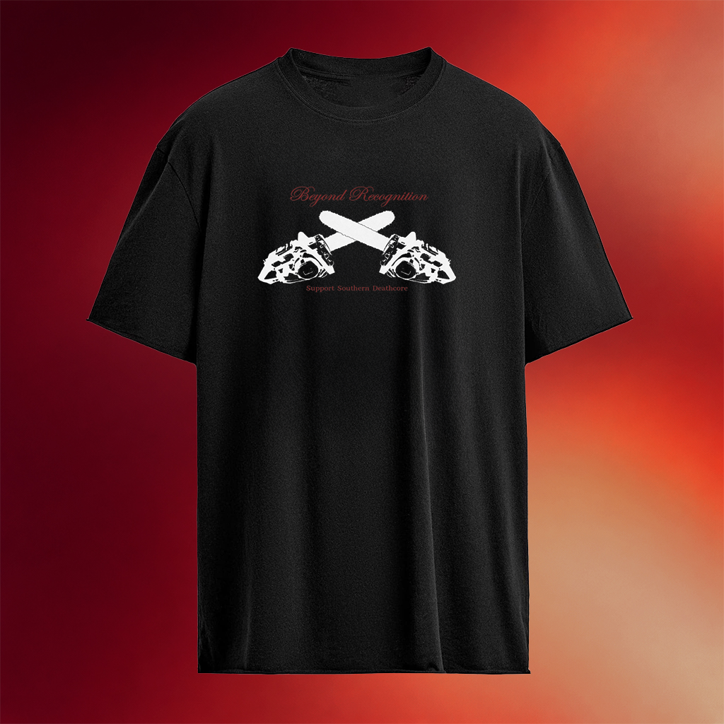 Beyond Recognition Support Southern Deathcore Chainsaw T-Shirt Presents For Dad