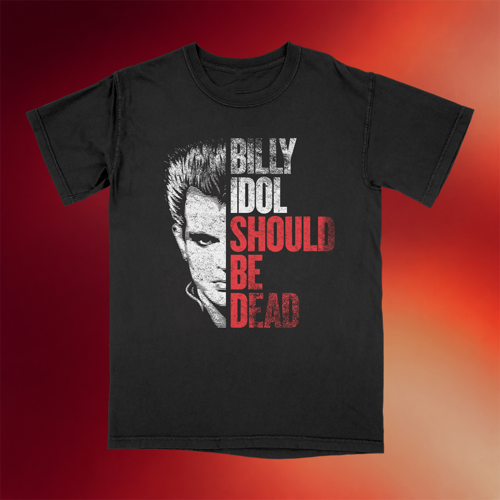 Billy Idol Merch 2026 Billy Idol Should Be Dead T-Shirt Birthday Gift For Brother