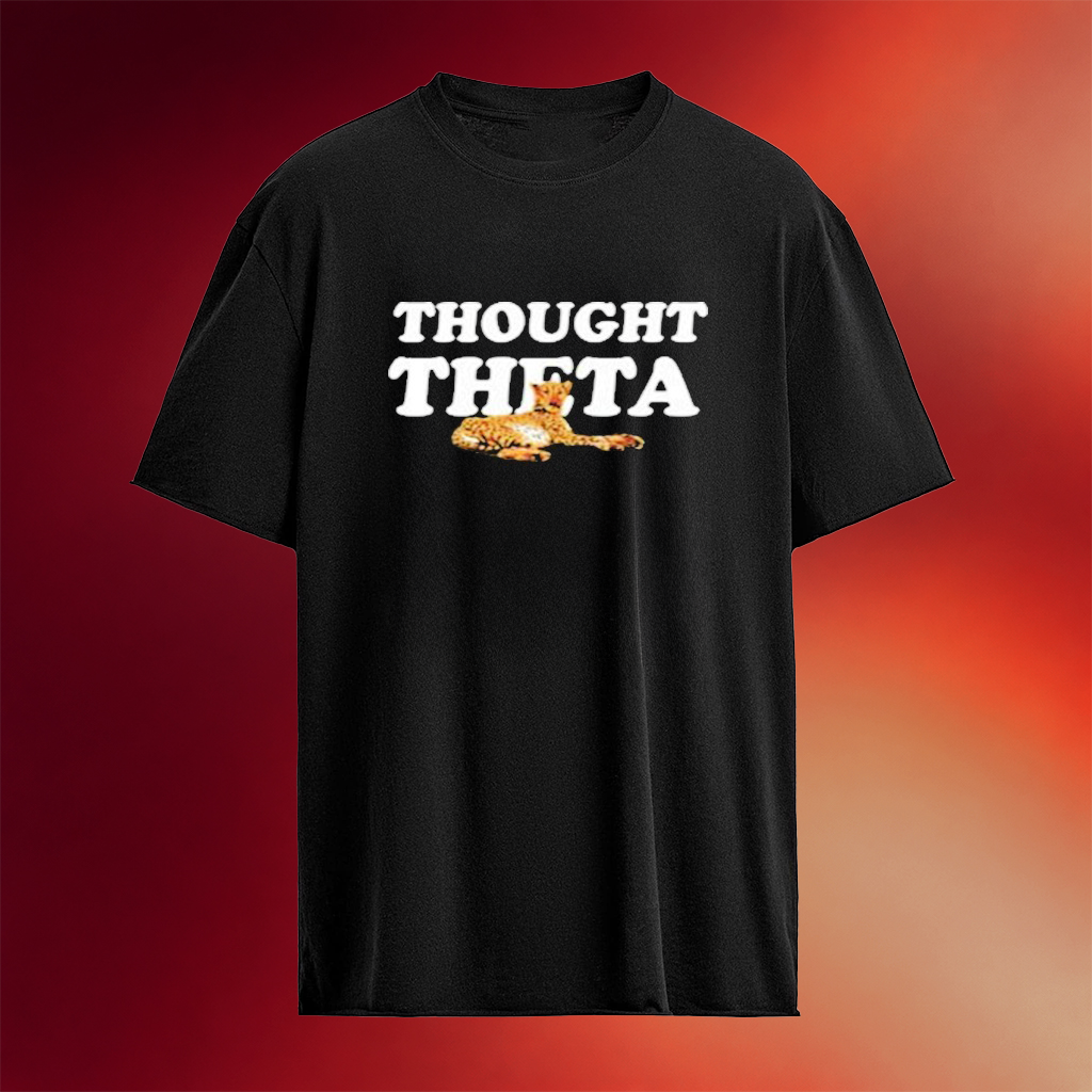 Chill Jungle Cat PR Thought Theta T-Shirt Birthday Presents For Girlfriend