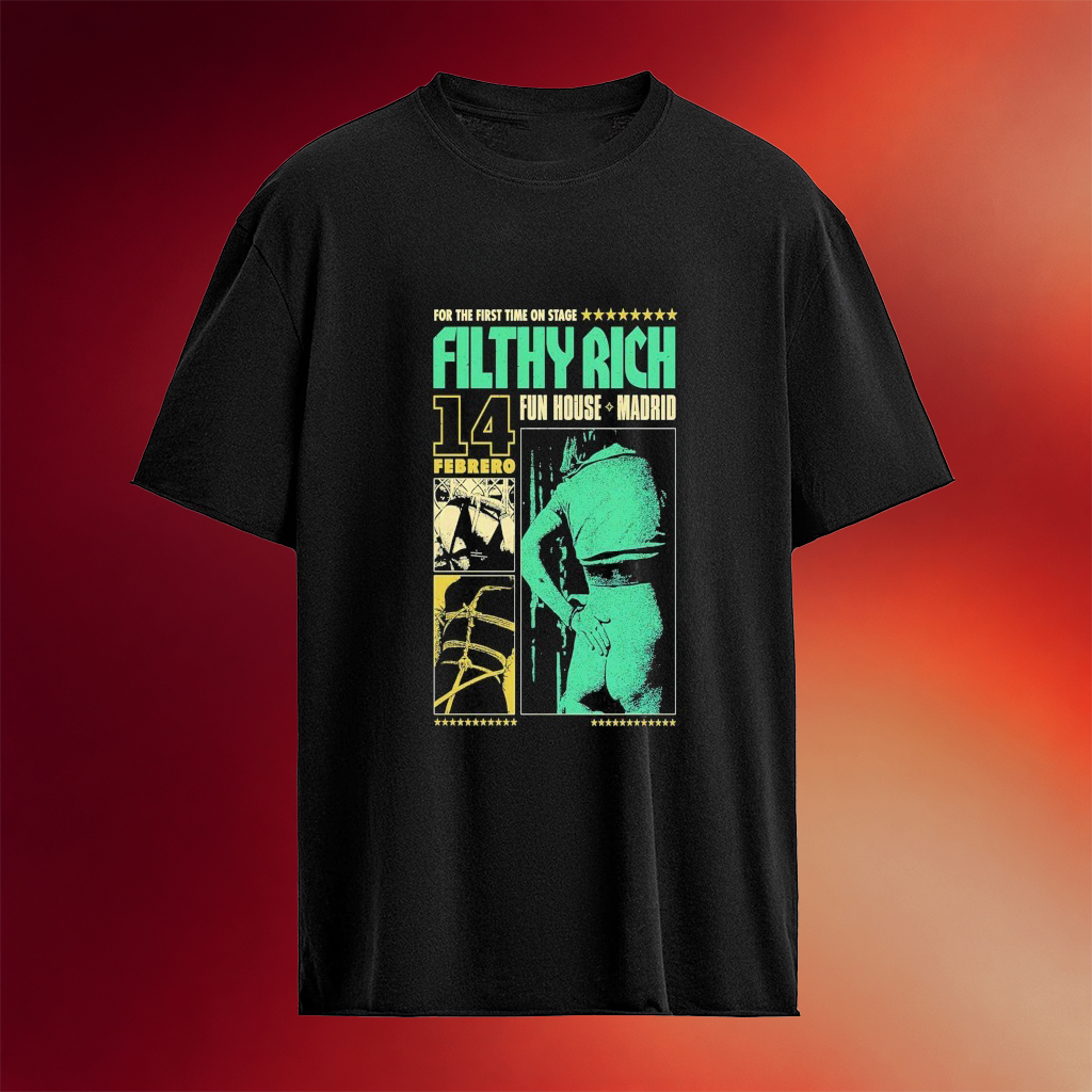 Filthy Rich For The First Time On Stage Fun House Madrid Spain T-Shirt Gifts for Mom