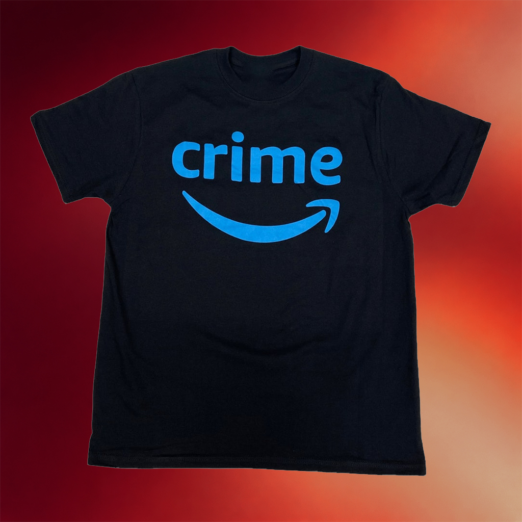Crime Amazon Shirt Gift Ideas For Friends