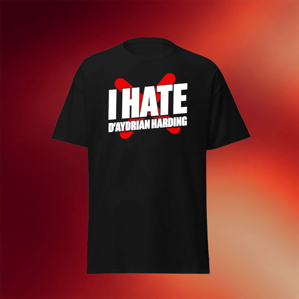 Daydrian Harding Merch I Hate D_aydrian Harding T-Shirt Unique Gifts For Husband