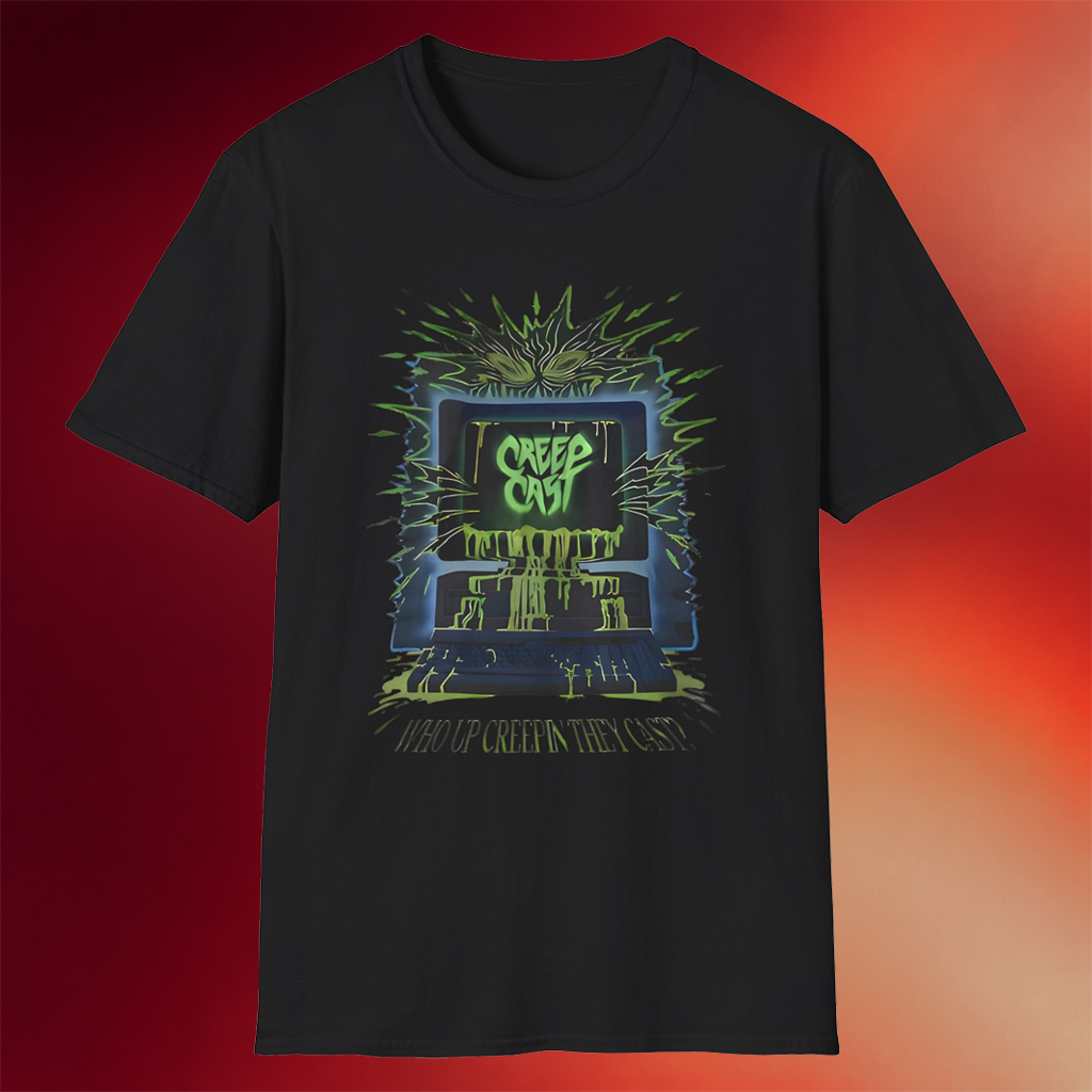 CreepCast Merch 2026 Who Up Creepin They Cast T-Shirt Gifts For Adults