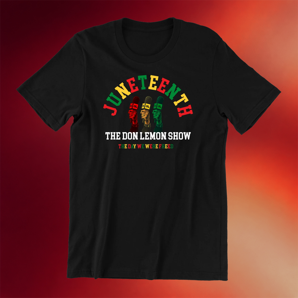 Don Lemon Merch 2026 The Day We Were Freed T-Shirt Juneteeth Pride Shirt African America Gifts