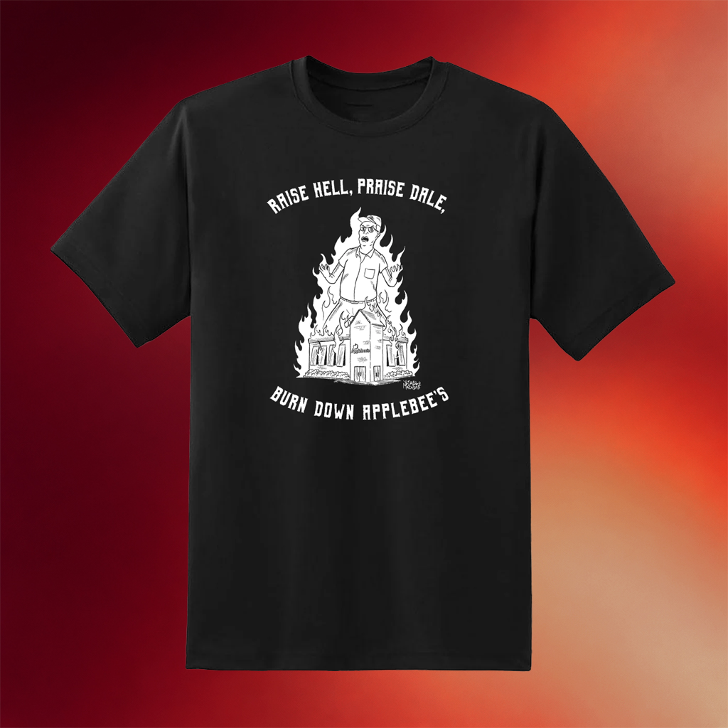 Punk With A Camera Merch 2026 Raise Hell Praise Dale Burn Down Applebees T-Shirt Best Gifts