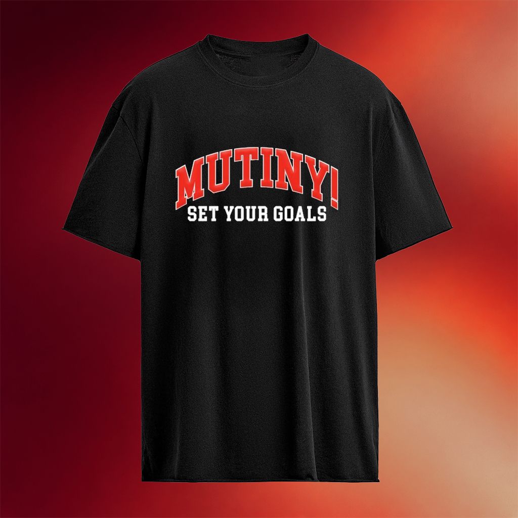 Set Your Goals Mutiny Bold T-Shirt Best Birthday Gift For Husband