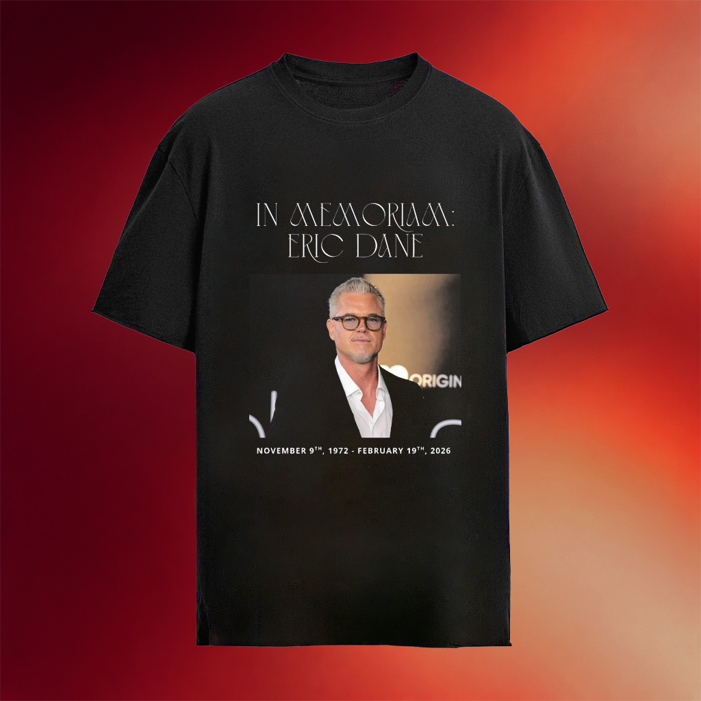 RIP In Memoriam Eric Dane November 9th 1972 February 19th 2026 Shirt Tribute To Eric Dane Merch