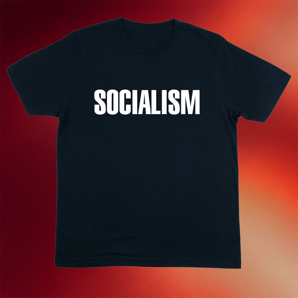The Social Merch 2026 Socialism T-Shirt Gift Ideas For Brother