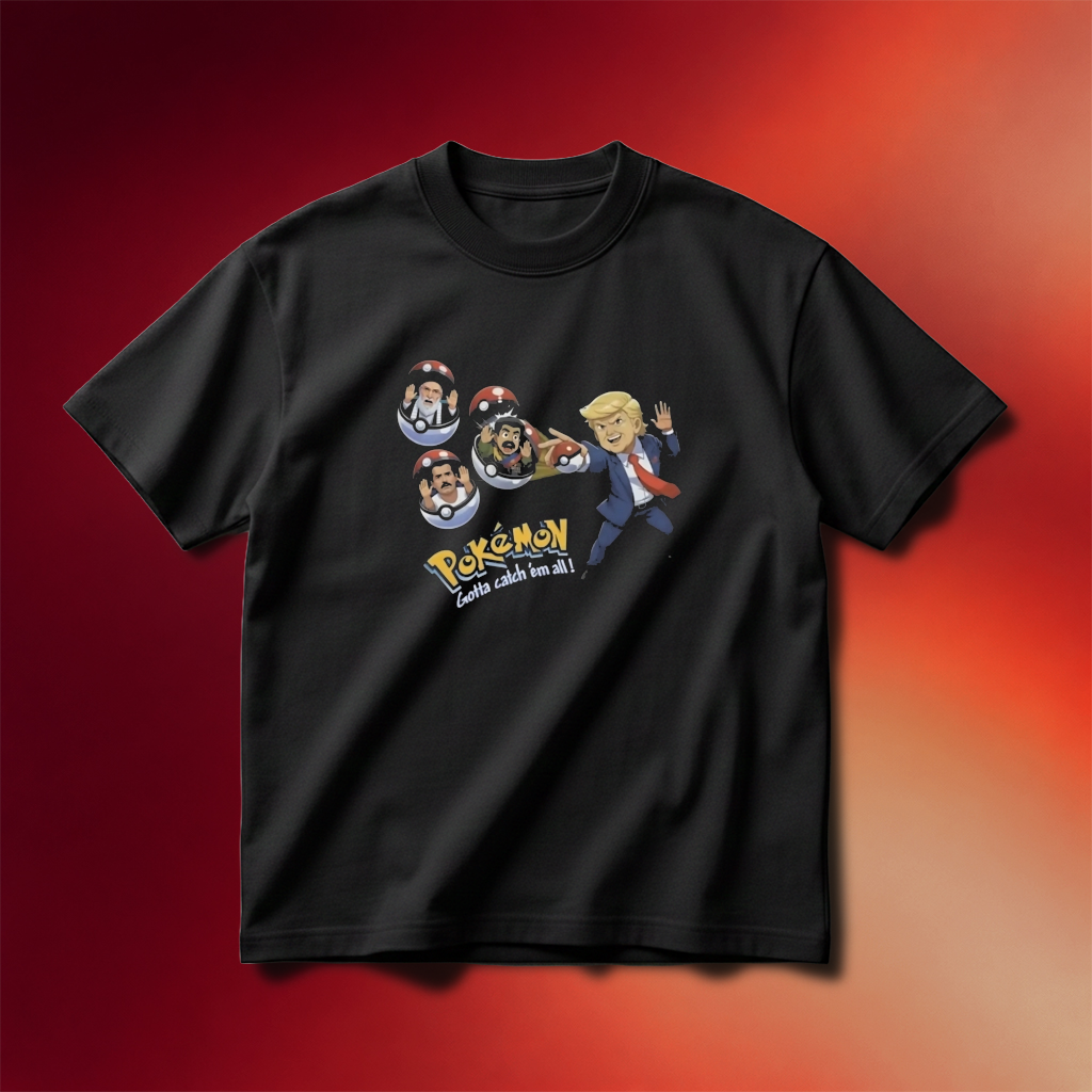 Trump Iran Leader Maduro El Mencho Pokemon Gotta Catch Em All Shirt Funny Gifts For Dad