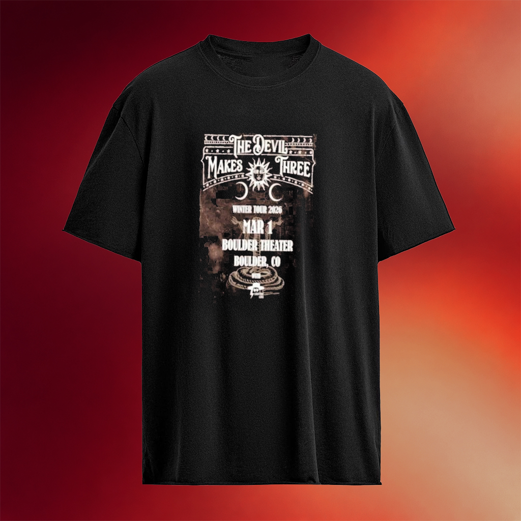 The Devil Makes Three Boulder Theater Boulder CO Mar 1 2026 T-Shirt Fan Merch Gifts For Him