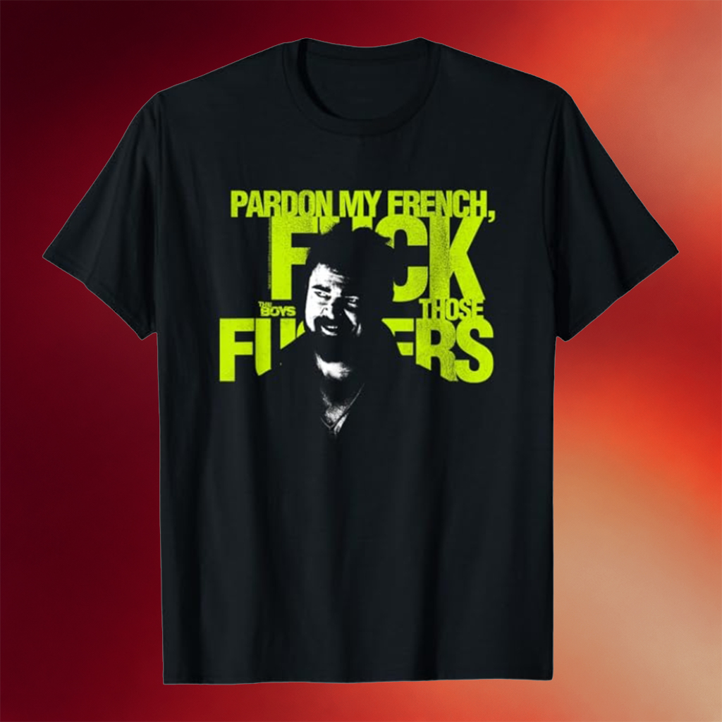 The Boys Merch 2026 Pardon My French Shirt The Boys T-Shirts Unique Gifts For Fans
