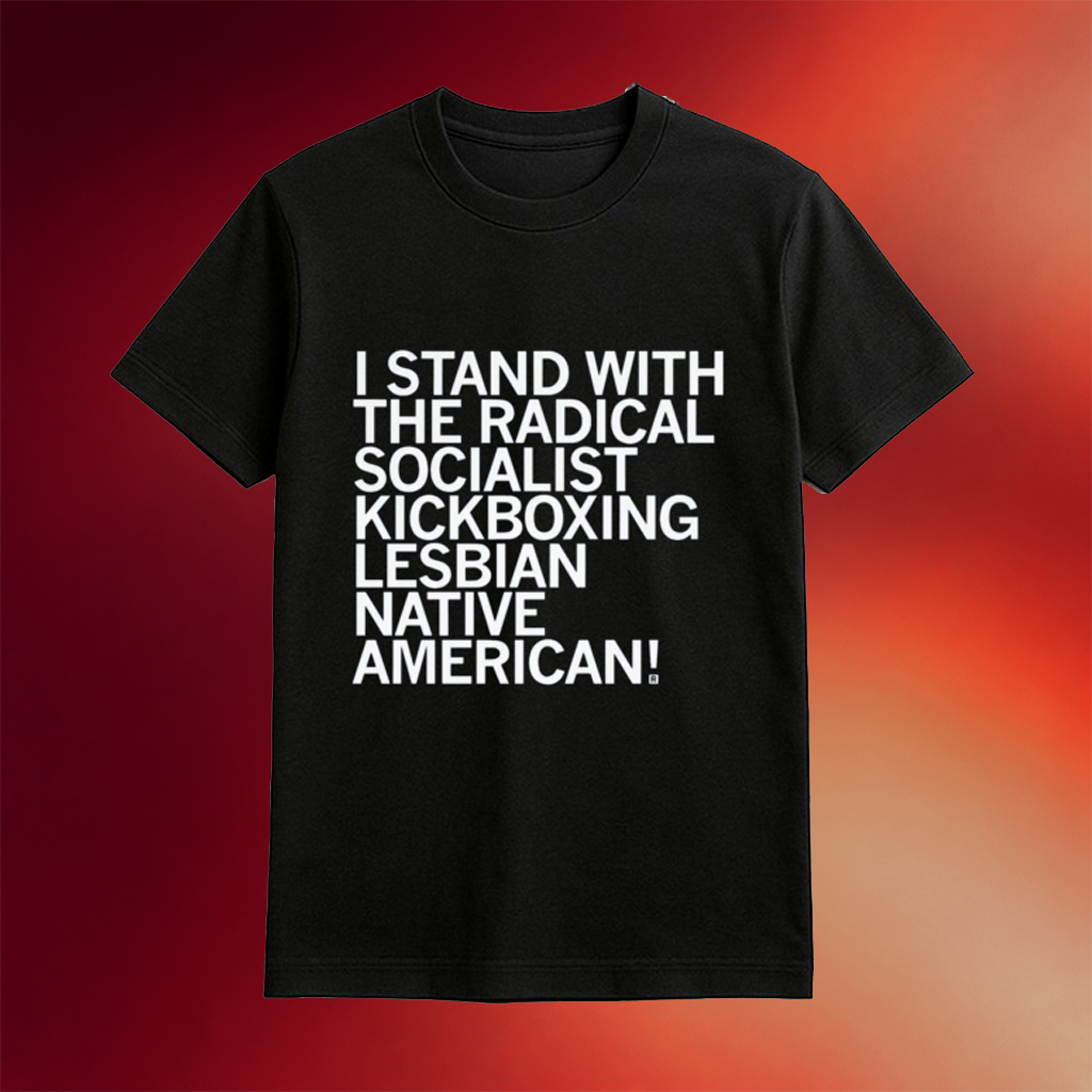 I Stand With The Radical Kickboxing Lesbian Native American Shirt Gifts For Friends