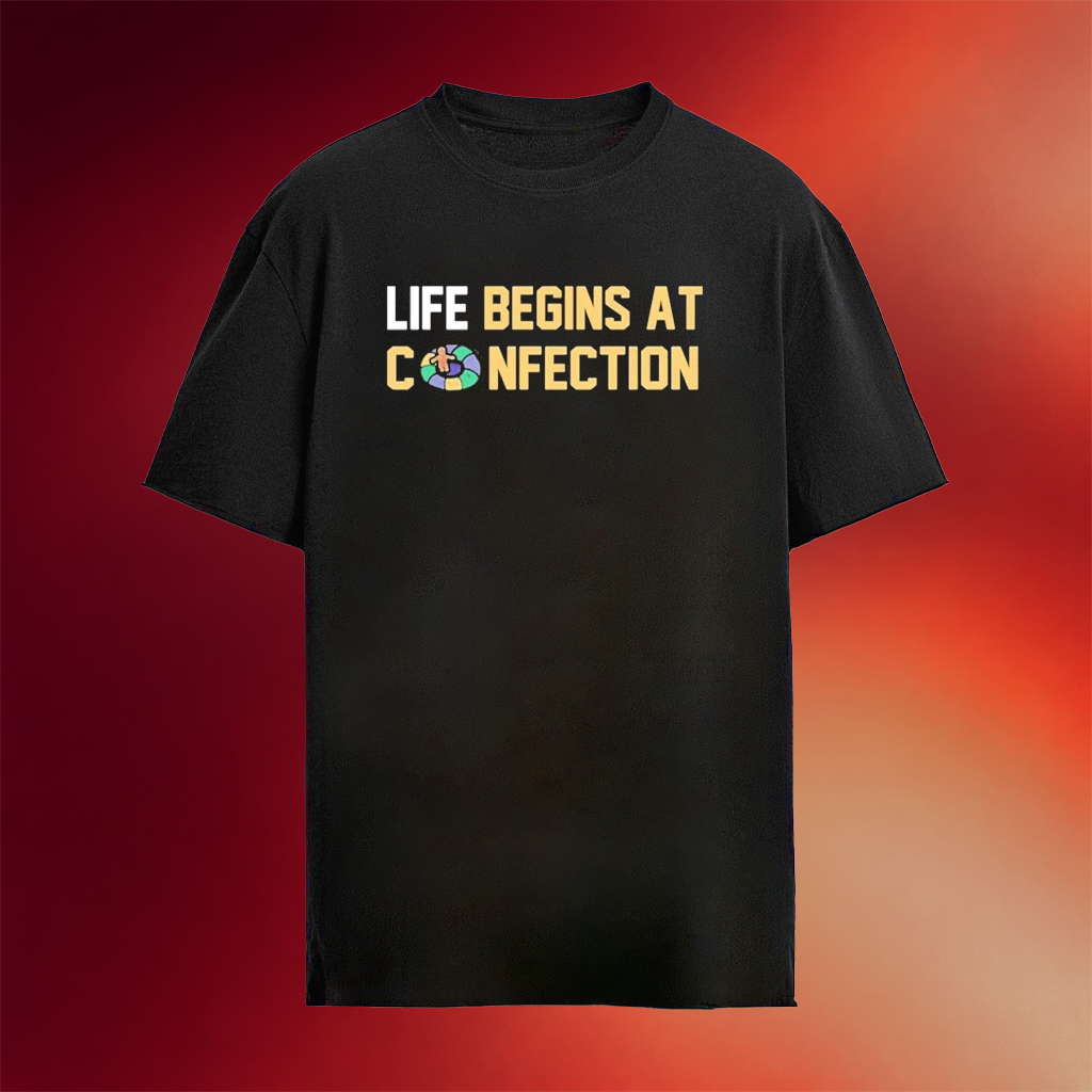 Life Begins At Confection 2026 T-Shirt Birthday Gift For BFF