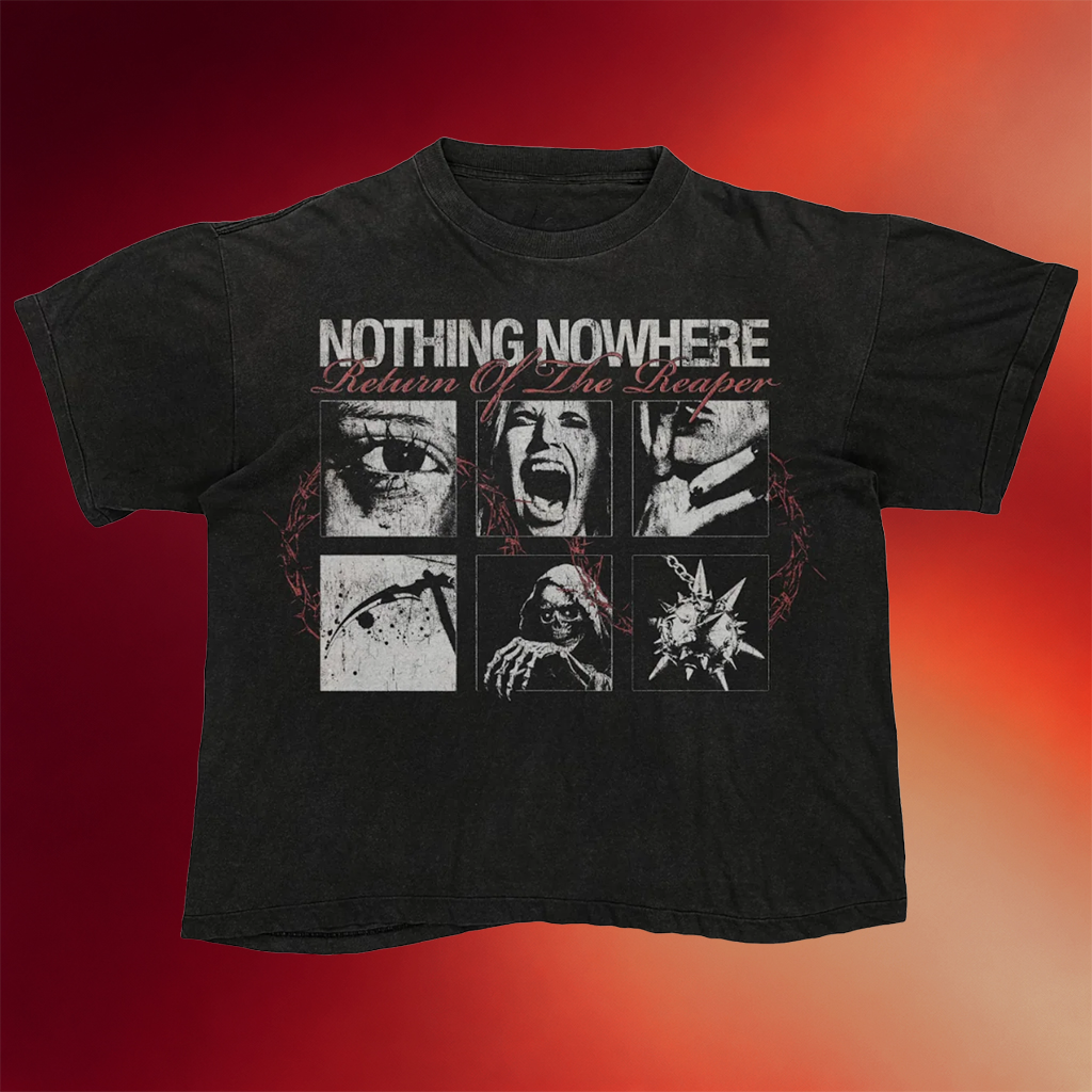 Nothing Nowhere Merch Nothing Nowhere Return Of The Reaper T-Shirt Birthday Present For Her