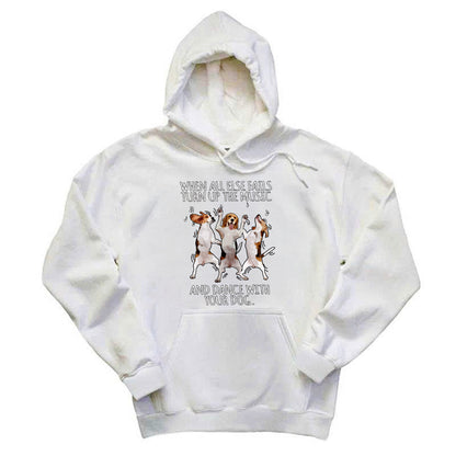 Beagle When All Fails Turn Up Music Dance With Your Dog Hoodie Funny Dog Themed Gift