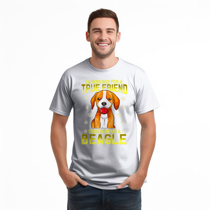 Beagle Dog T-Shirt I Asked God For A True Friend 2021 Clothing Beagle Lovers Gifts