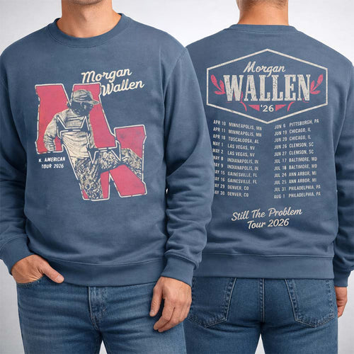 Morgan Wallen Still The Problem Tour 2026 Sweatshirt Morgan Wallen Merch Gifts For BFF