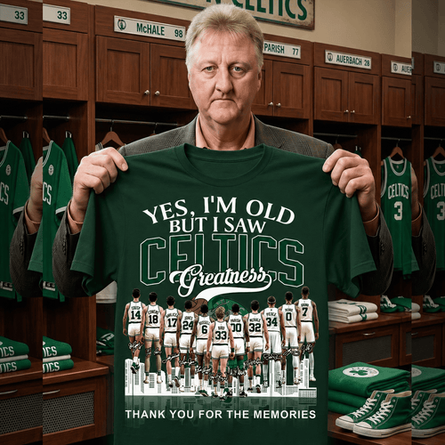 Yes I'm Old But I Saw Celtics Greatness T-Shirt Boston Celtics Merch Gifts For Basketball Fans