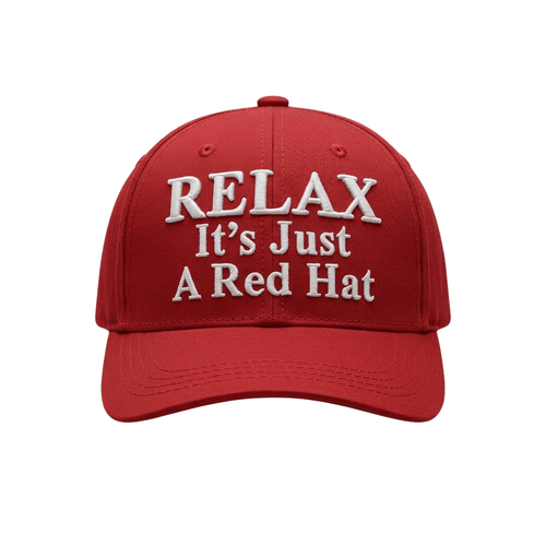 Relax It's Just A Red Hat - Mouldkingstore