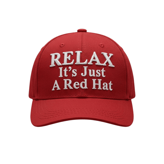 Relax It's Just A Red Hat - Mouldkingstore