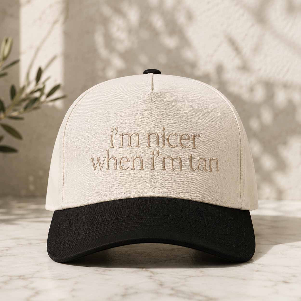 I'm Nicer When I'm Tan Hat - Mouldkingstore