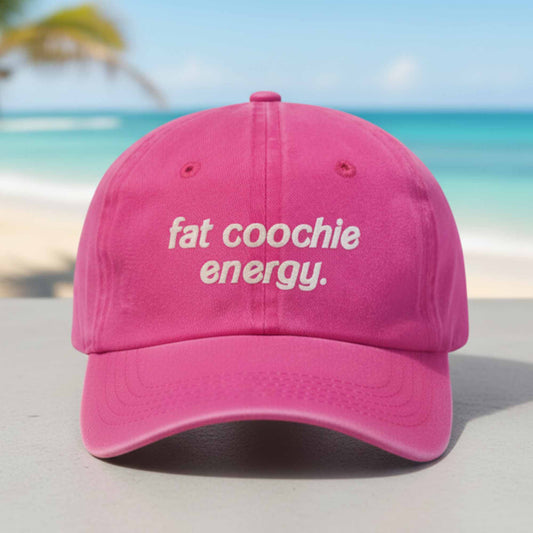 Fat Coochie Energy Hat - Mouldkingstore