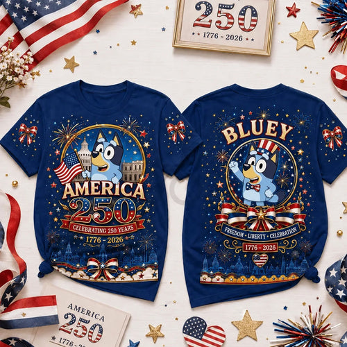 Bluey X America 250th Patriotic USA 1776 2026 Anniversary T-Shirt 4th Of July Gift Ideas