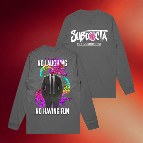KT8 Merch 2026 SubDocta Strictly Business Long Sleeve Shirt No Laughing No Having Fun Shirts