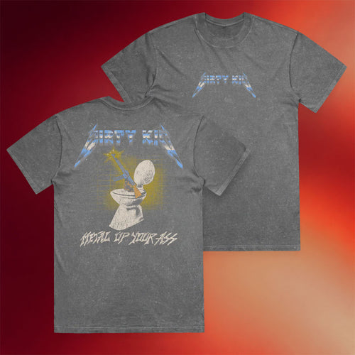 Dirty Kid Merch 2026 Metal Up Your Ass T-Shirt Dirty Kid Shirt Present For Friends