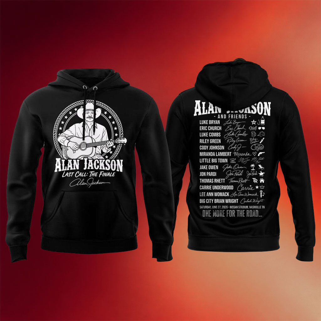 Alan Jackson Last Call Merch Alan Jackson Last Call The Finale 2026 Hoodie Gift For Music Fan