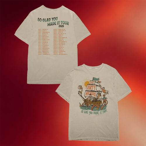 Dirty Heads Merch Ahoy 2026 Tour T-Shirt So Glad You Made It Tour Shirt Gift For Rock Fans