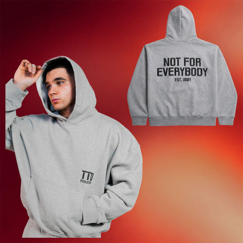 TTD Athletics Merch 2026 Not For Everybody Gray Hoodie Till The Death Merch Useful Gifts