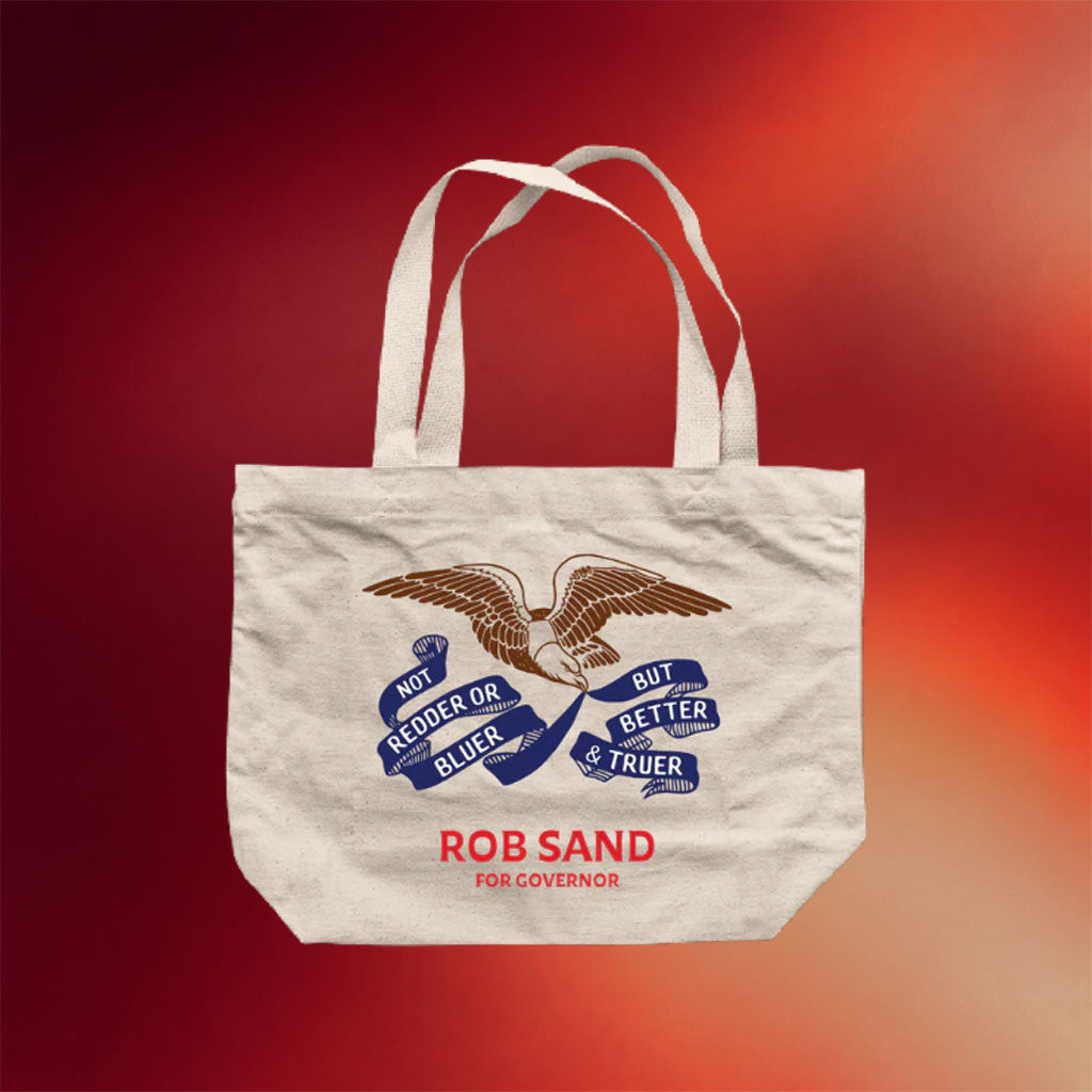 Rob Sand For Governor Merch 2026 Truer And Better Flag Tote Bag Presents For Friends