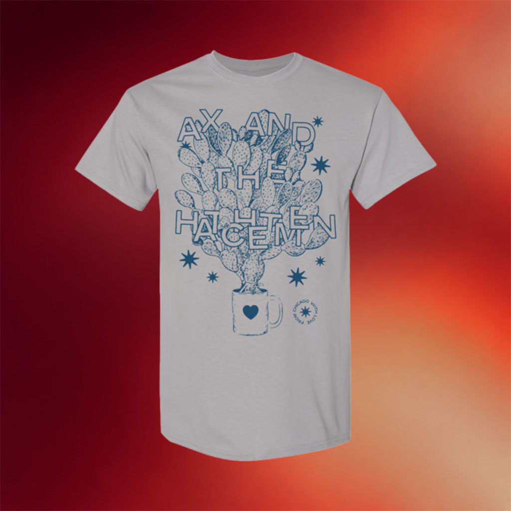 Merchtable Merch 2026 Cactus In A Cup T-Shirt Ax And The Hatchetmen Merch Gift For Music Fans